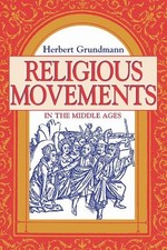 Herbert Grundmann Religious Movements in the ...