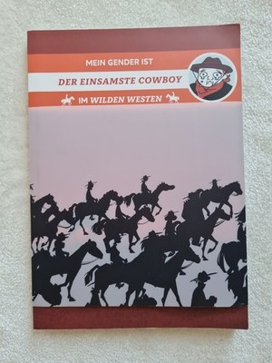 Mein Gender ist der einsamste Cowboy im Wilden Westen - HAW Hamburg