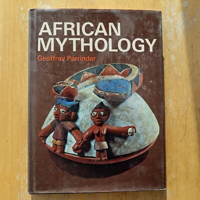 Geoffrey Parrinder AFRICAN MYTHOLOGY The Hamlyn Publishing Group c.1967