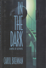 In the Dark by Carol Brennan Hardcover New 