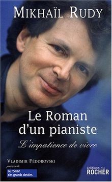 Le roman dun pianiste : Limpatience de vivre von ... | Buch | Zustand sehr gut