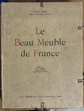 LE BEAU MEUBLE DE FRANCE-Albert Keim-Editions Nilsson-Paris-90 tavole illustrate LE BEAU MEUBLE DE FRANCE-Albert Keim-Editions Nilsson-Paris-90 tavole illustrate