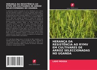 HeranÇA DA ResistÊNcia AO Rymv EM Cultivares DE Arroz Seleccionadas NO Uganda