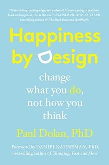 Happiness by Design: Change What You Do, Not How You Thi... | Buch | Zustand gut