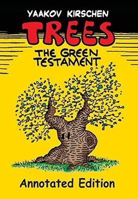 Trees: ...The Green Testament,Yaakov Kirschen