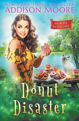 Donut Disaster by Addison Moore (English) Paperback Book