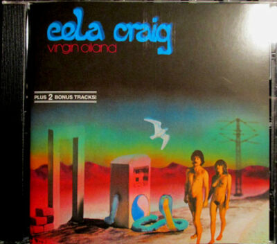 EELA CRAIG Virgin Oiland CD 2017 Nude Cvr Reissue Camel, Eloy, Pink Floyd PROG