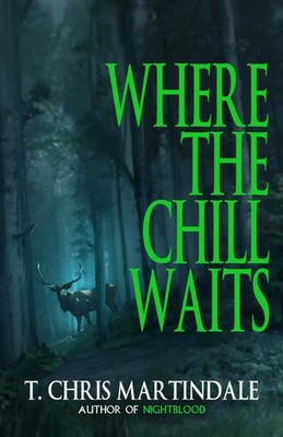 Where the Chill Waits (Macabre Ink Resurrected Horrors)