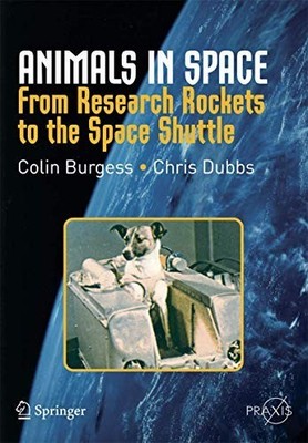 Animals in Space: From Research Rocket... by Burgess, Colin Paperback / softback