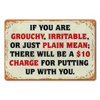 Tin Metal Signs Vintage Iron Metal Signboard | 'If You're Grouchy, Irritable