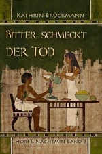 Bitter schmeckt der Tod: Hori & Nachtmin Band 3 by Hannah B?ving (German) Paperb