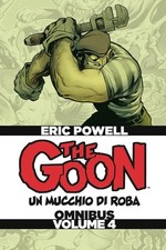 Eric Powell THE GOON DELUXE n. 4 UN MUCCHIO DI ROBA Panini