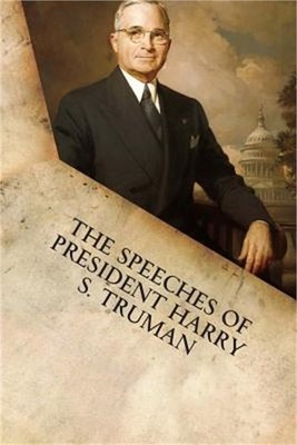The Speeches of President Harry S. Truman (Paperback or Softback)
