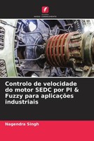 Nagendra Singh | Controlo De Velocidade Do Motor Sedc Por PI & Fuzzy Para...