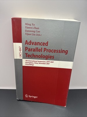 Advanced Parallel Processing Technologies: 7th International Symposium APPT 2007
