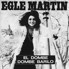 Egle Martin El Dombe/Dombe Barilo (Vinyl) 7" Single (UK IMPORT)