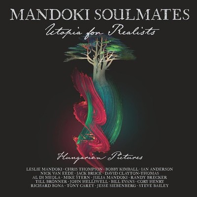 Mandoki Soulmates - Utopia For Realists: Hungarian Pictures - original verpackt
