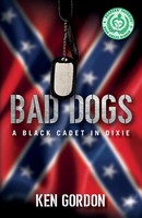 Ken Gordon | Bad Dogs | Taschenbuch | Englisch (2020) | A Black Cadet In Dixie