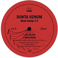 Dokta Venom - Mood Swings E.P. - Vinyl Record 12 - F600Z