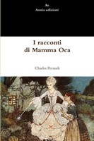I Racconti Di Mamma Oca Charles Perrault Taschenbuch Kartoniert / Broschiert