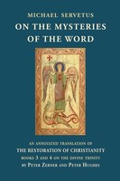 On The Mysteries Of The Word Michael Servetus Taschenbuch Englisch 2025