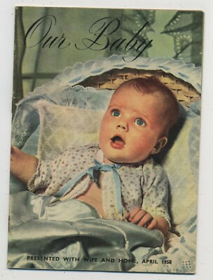 Our Baby Presented with Wife & Home Magazin 1958 Neugeborene Tipps & Tipps C5