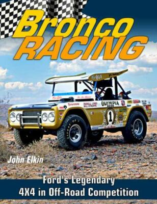 #ad #ad Bronco Racing: Ford#x27;s Legendary 4x4 in Off Road Competition Elkin John Very G $21.99