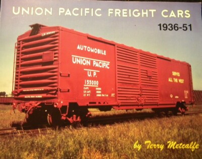 Union Pacific Güterwagen 1936 - 1951 von Terry Metcalfe UP Erstausgabe SC