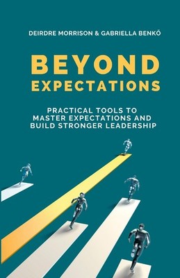 Deirdre Morrison Gabriella Benkő Beyond Expectations (Taschenbuch)