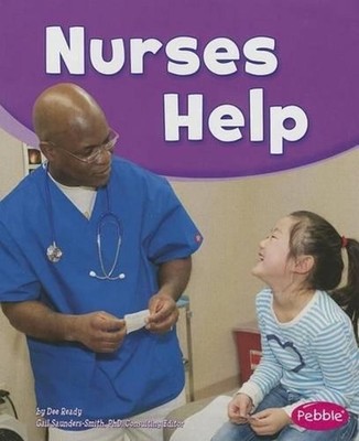 Our Community Helpers Nurses Help by Dee Ready (English) Paperback Book