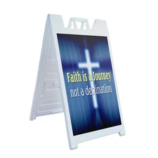 A-frame Sidewalk Faith Is A Journey Not A Destination 24" x 36" Double Sided A-F