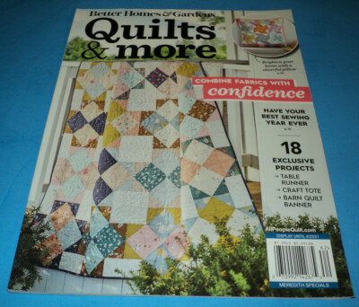 Better Homes & Gardens  Quilts & More April / Spring 2021 Magazine ~ 18 Projects