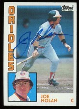 1984 Topps JOE NOLAN Signed Card autograph AUTO ORIOLES REDS