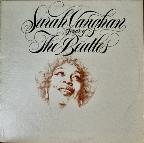 SARAH VAUGHAN: Songs of The Beatles-M1981LP LEE RITENOUR/TOOTS THIELEMANS
