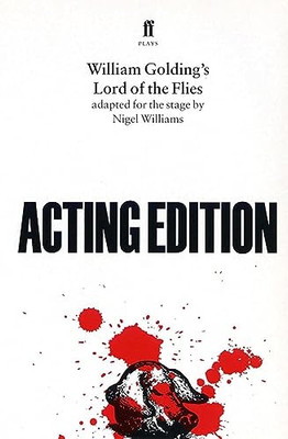 Lord of the Flies: Adapted For the Stage by Nigel Willi -  NEW Nigel Williams 19