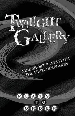 Twilight Gallery: Nine Short Plays from the Fifth Dimension by David Beach (Engl
