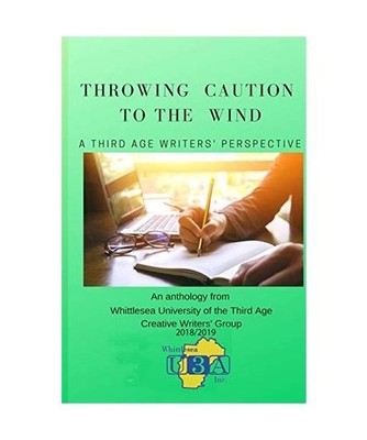 Throwing Caution to the Wind: A Third Age Writers' Perspective, Writers Group Wh