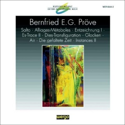 Bernfried E.G.  Bernfried E.G. Pröve: Salto/Alliages-Métaboles/Entzeichnung (CD)