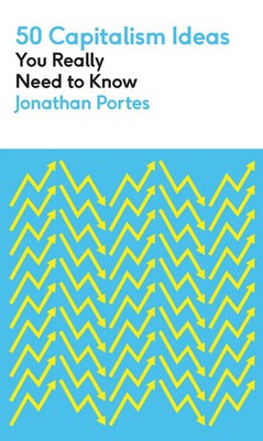 50 Capitalism Ideas You Really Need to Know | Jonathan Portes | Englisch | Buch