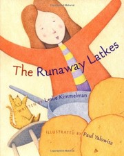 The Runaway Latkes by Kimmelman, Leslie