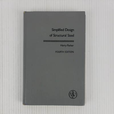 Simplified Design Of Structural Steel By Harry Parker Fourth Edition 1974