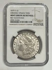 1879-S San Francisco Morgan Silver Dollar Obverse Struck Through NGC AU Details