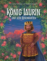 KöNig Laurin Und Sein Rosengarten | Charlotte Palmosi | Deutsch | Buch | 28 S.