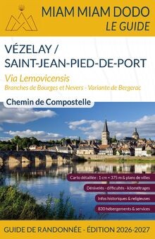 Miam Miam Dodo Voie de Vézelay (Vézelay à Saint-Jea... | Buch | Zustand sehr gut