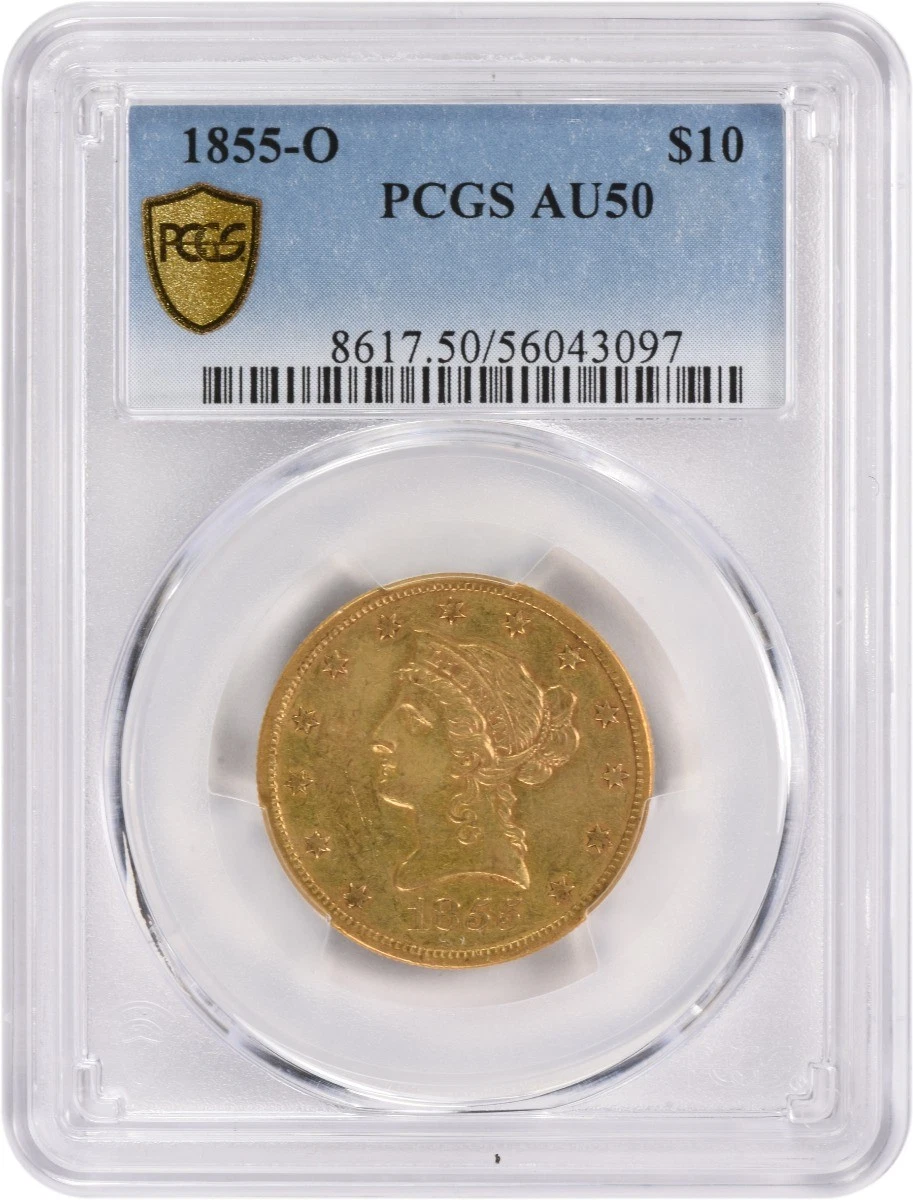 1855-O $10 Gold Liberty Head AU50 PCGS