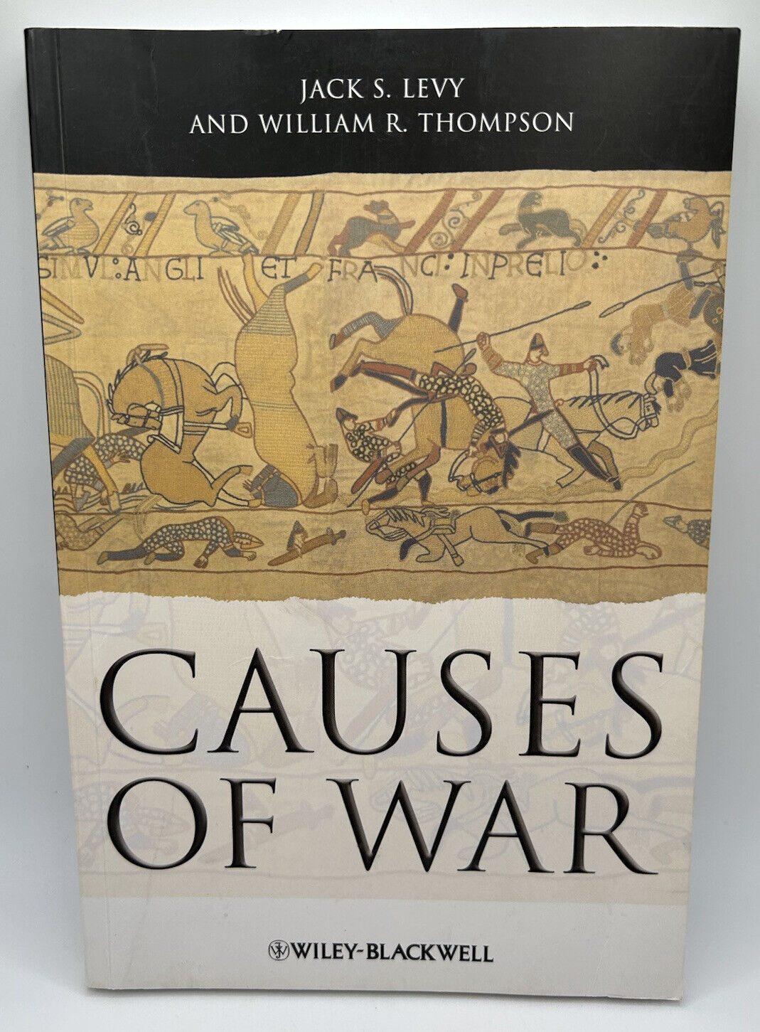 Causes of War by Jack S. Levy and William R. Thompson 2010 Paperback | eBay