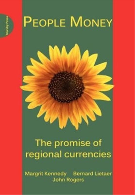 John Rogers Bernard Lieater Margrit Kenne People Money (Taschenbuch) (US IMPORT)