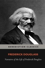 Narrative of the Life of Frederick Douglass: An American Slave,D