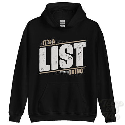 ITS A LIST THING HOODIE name surname funny family hoody gift idea