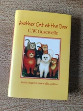 Another Cat at the Door by C.W. Gusewelle SIGNED book Kansas City short stories